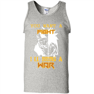 Movie T-shirt You Want A Fight I_Ñéll Bring A War