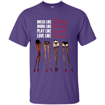 Lifestyle T-shirt Dress Like Carrie Work Like Miranda Play Like Samantha Love Like Charlott Purple