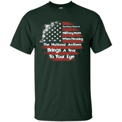 Military Mom. You Know You're A Military Mom When T-shirt Forest Green