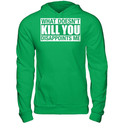 What Doesn't Kill You, Disappoints Me Gildan - Pullover Hoodie Irish Green