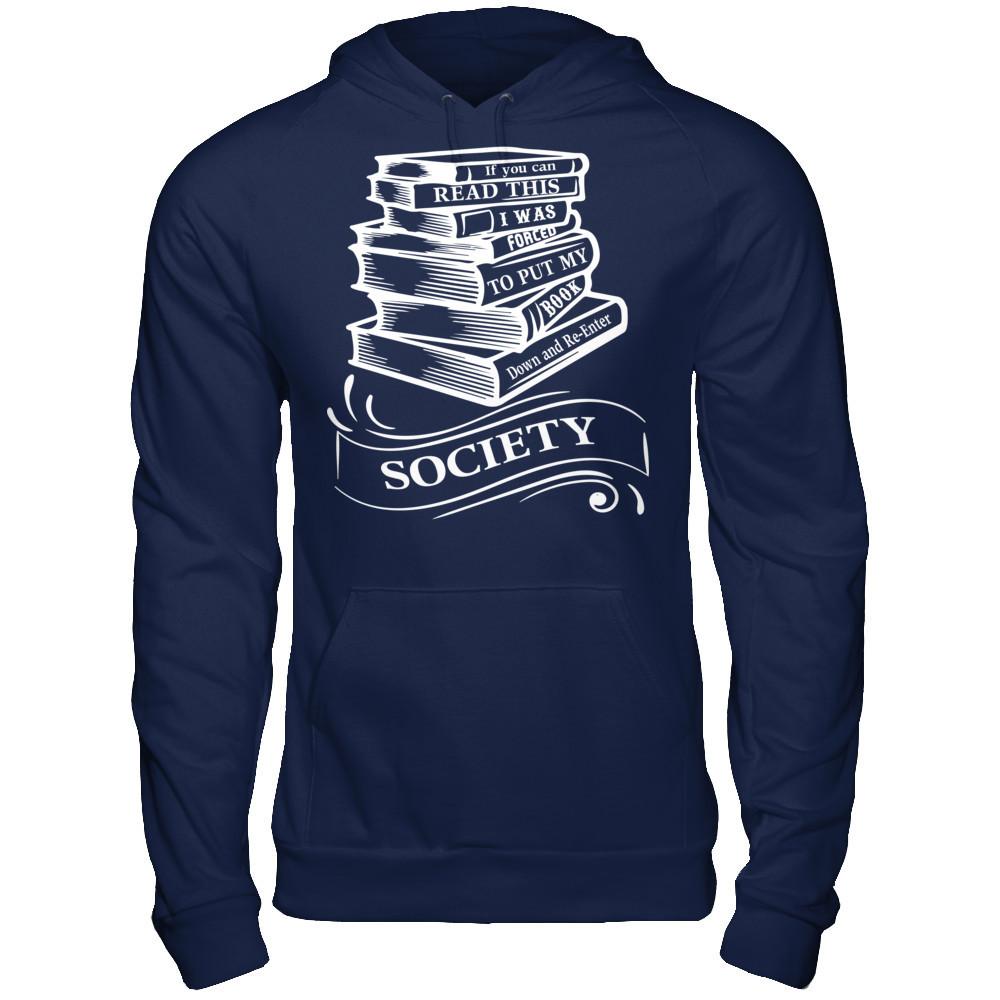 If You Can Read This I Was Forced To Put My Book Down And Re-enter Society Gildan - Pullover Hoodie Navy