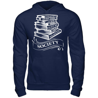 If You Can Read This I Was Forced To Put My Book Down And Re-enter Society Gildan - Pullover Hoodie Navy