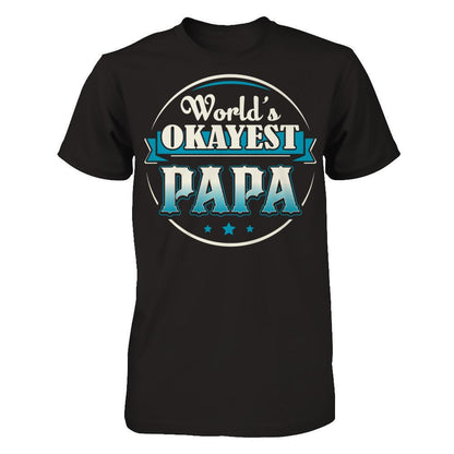 World's Okayest Papa Next Level - Unisex Fitted Tee Black