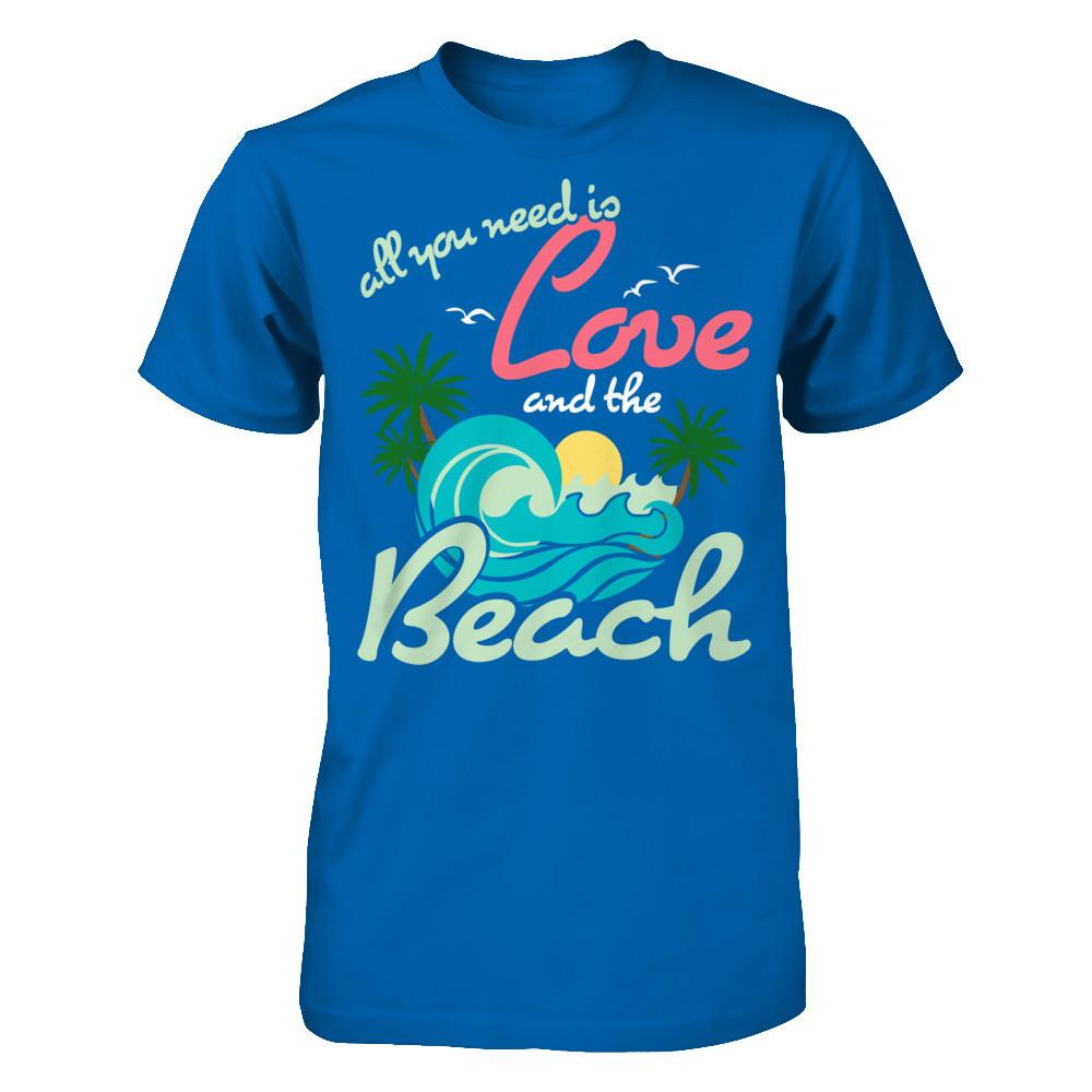 All You Need Is Love And The Beach T-shirt Gildan - Short Sleeve Tee Royal