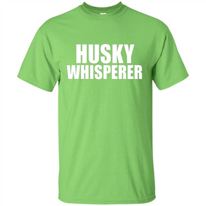 Husky Whisperer T-shirt