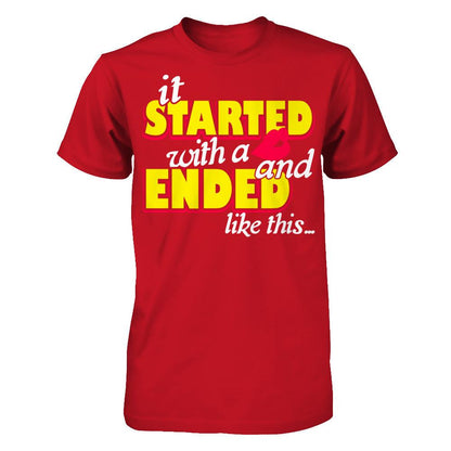 It Started With A Kiss And Ended Like This T-shirt Gildan - Short Sleeve Tee Red