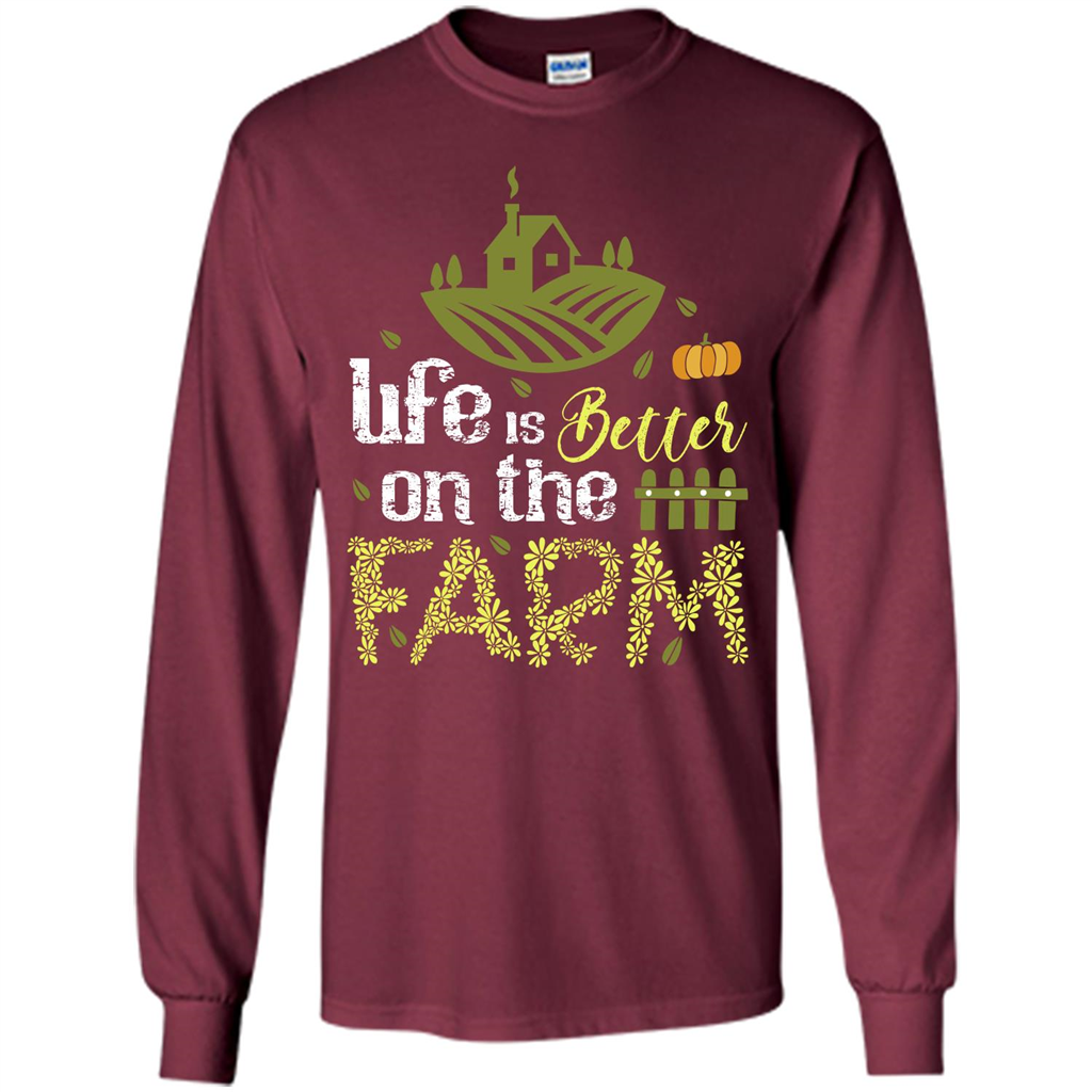 Farmer T-shirt Life Is Better On The Farm T-shirt Maroon