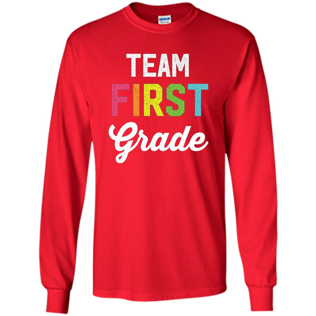 Team 1st First Grade Teacher T-shirt Red
