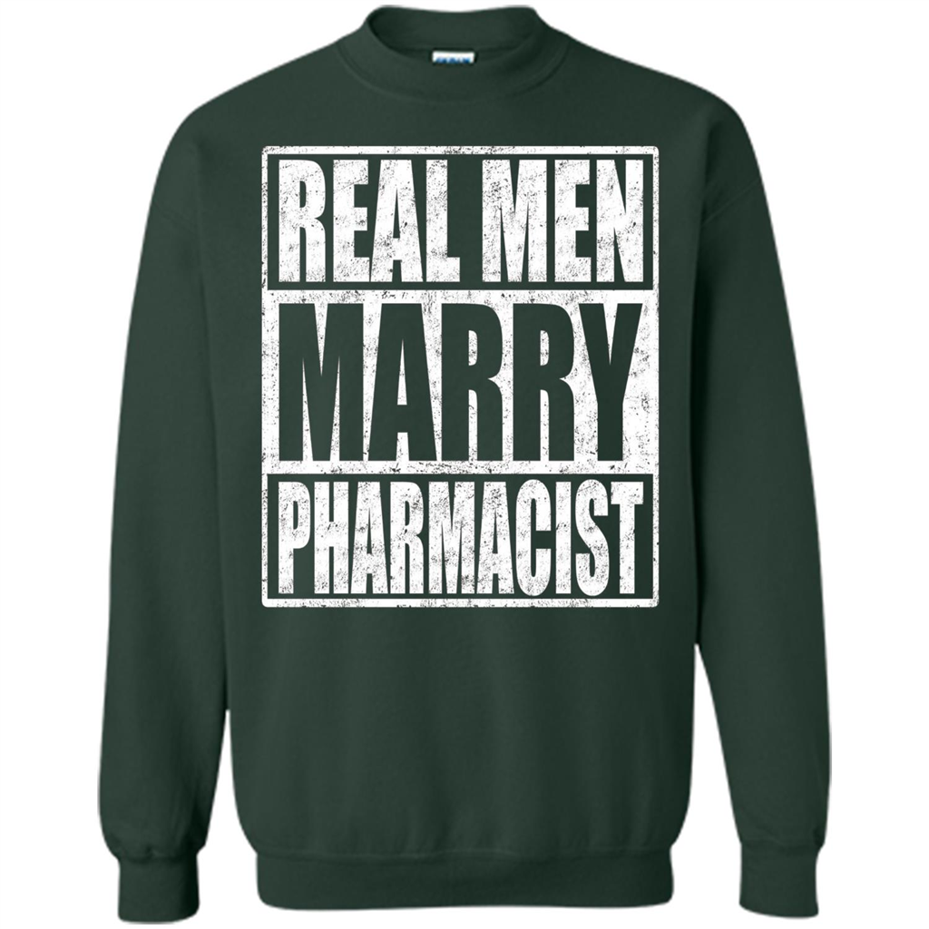 Real Men Marry Pharmacist T-shirt Pharmacist's Husband Forest Green