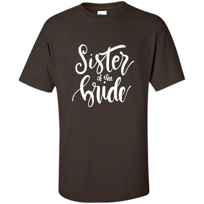 Sister Of The Bride T-shirt Dark Chocolate