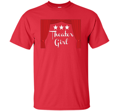 Theater Girl T-Shirt, Drama, Actors shirt Red