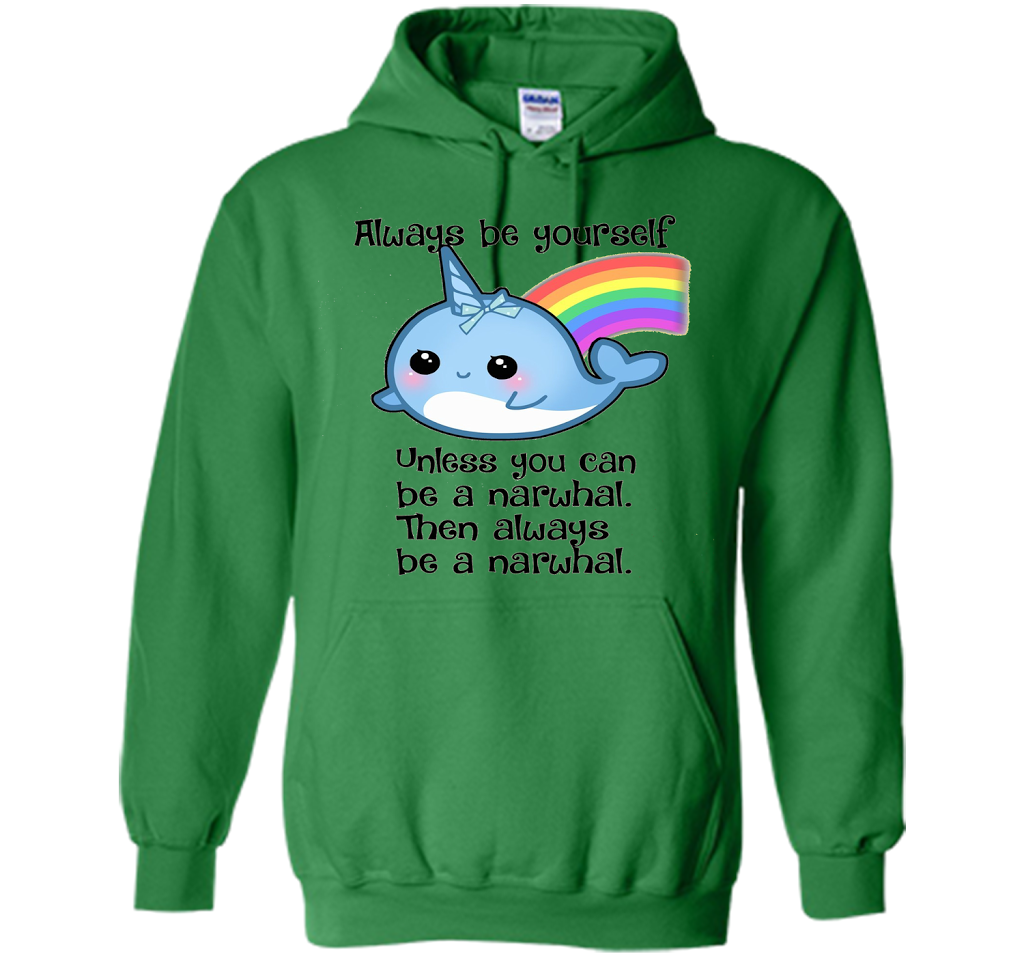 The Always Be A Narwhal Shirt shirt Irish Green