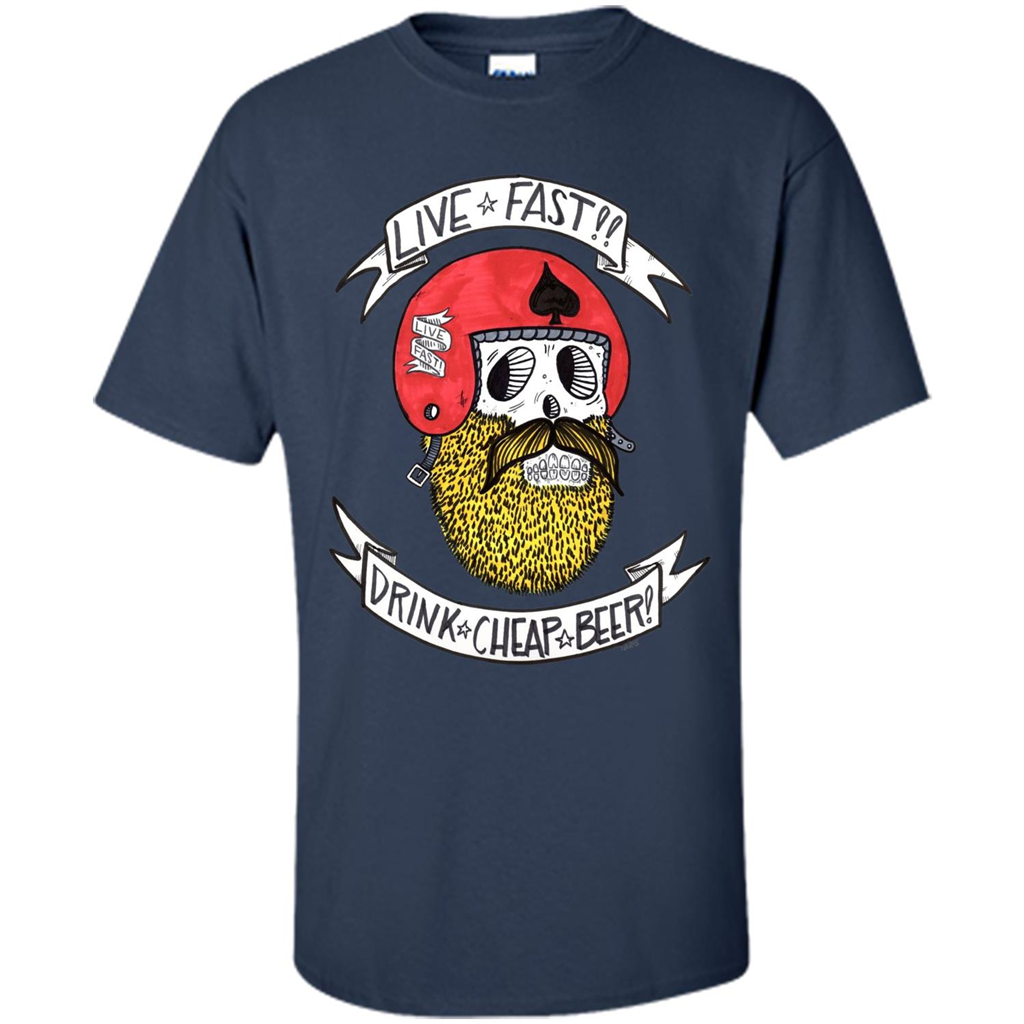 Live Fast Drink Cheap Beer T-Shirt Navy
