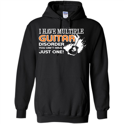Guitar T-shirt I Have Multiple Guitar Disorder You Can't Have Just One Black
