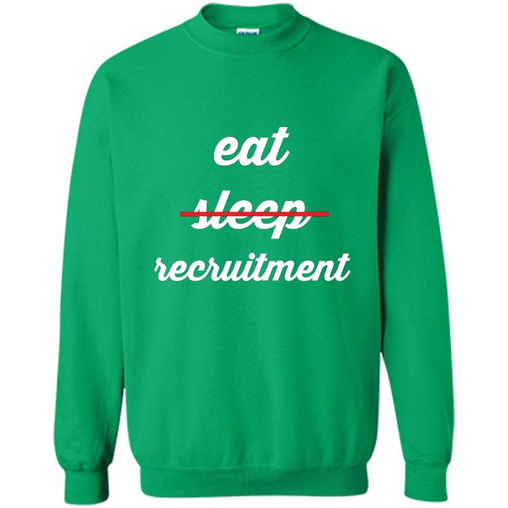 Eat Sleep Recruitment T-shirt Irish Green