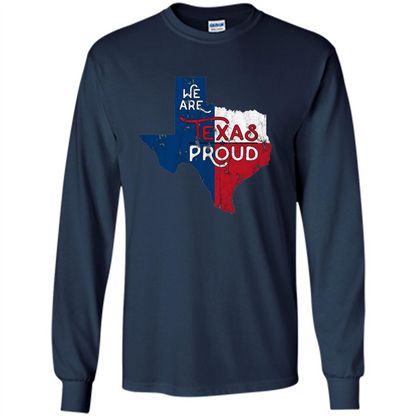 We Are Texas Proud T-Shirt Navy
