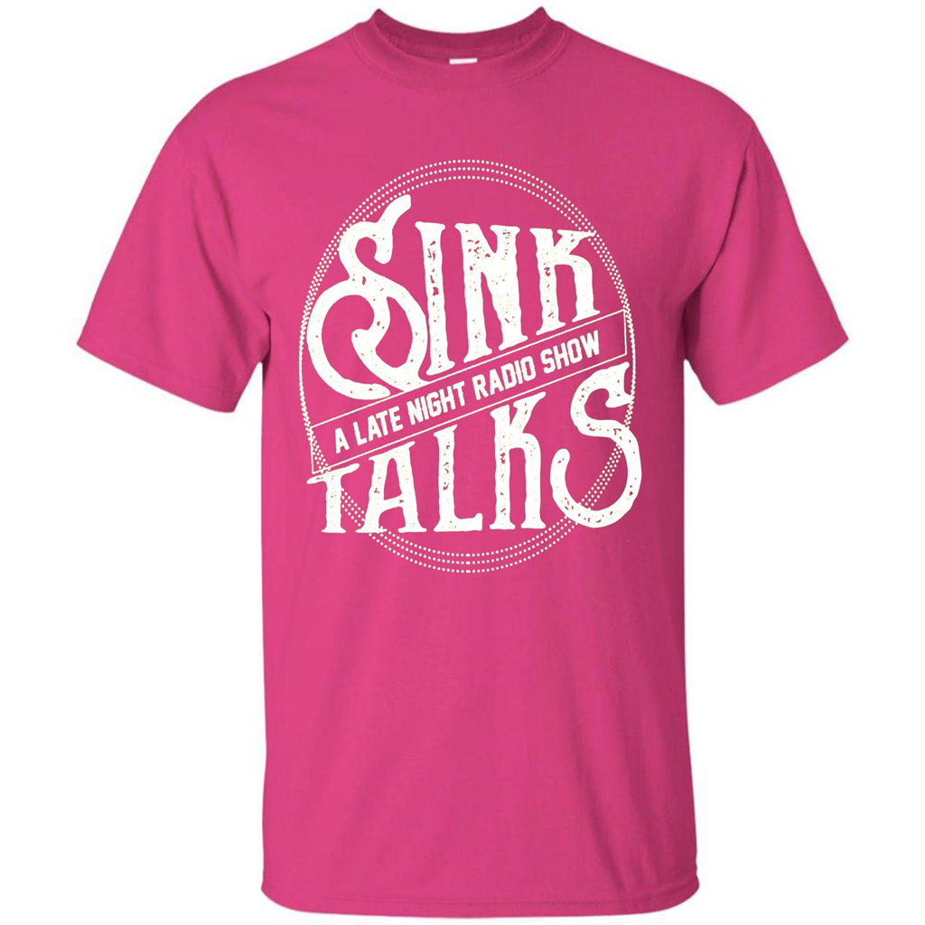 Sink Talks T-Shirt A Late Night Radio Show Heliconia