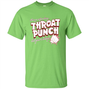 Distressed Refreshing Throat Punch Get Your Today T-Shirt