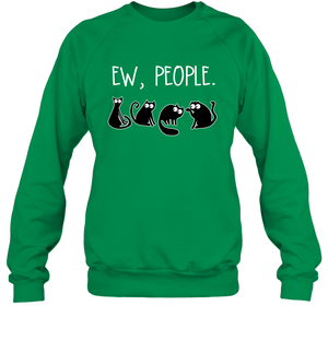Cats Saying Ew People Cat Lovers ShirtUnisex Fleece Pullover Sweatshirt