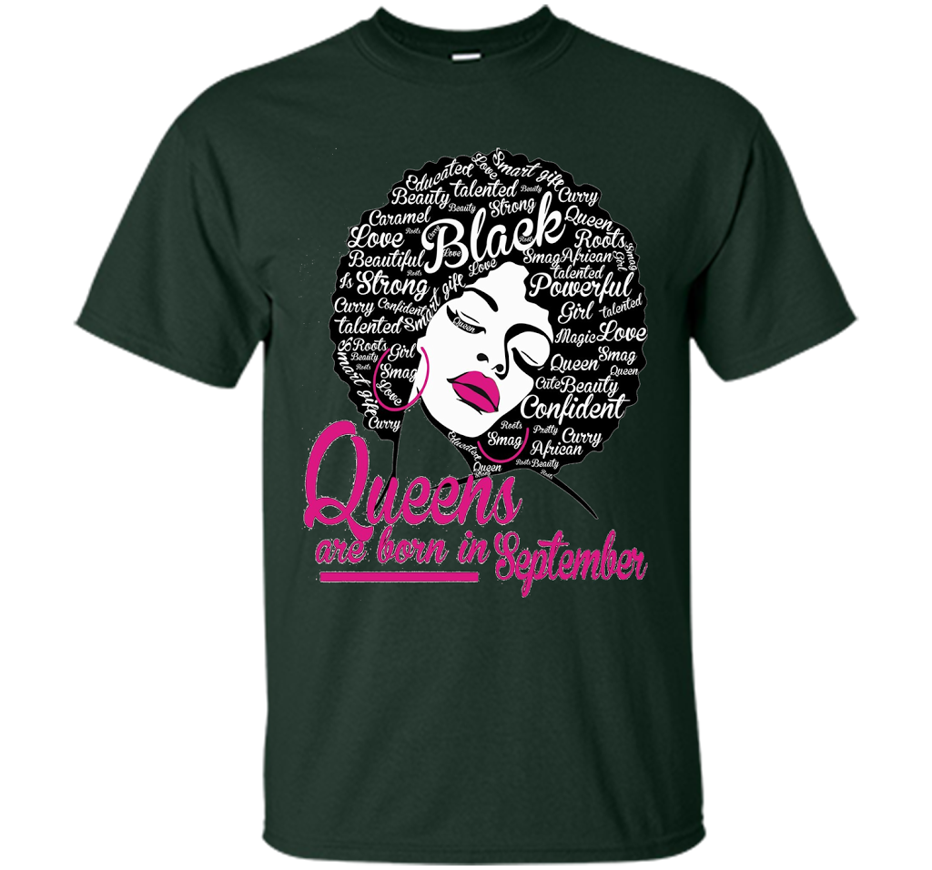 Queens Are Born In September - Strong Black Woman T-shirt