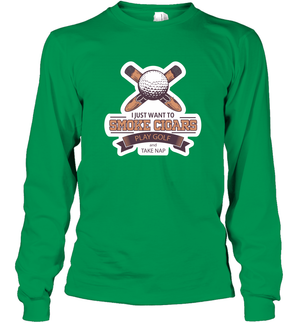 Smoke Cigar Play Golf Take Naps Shirt Long Sleeve T-Shirt