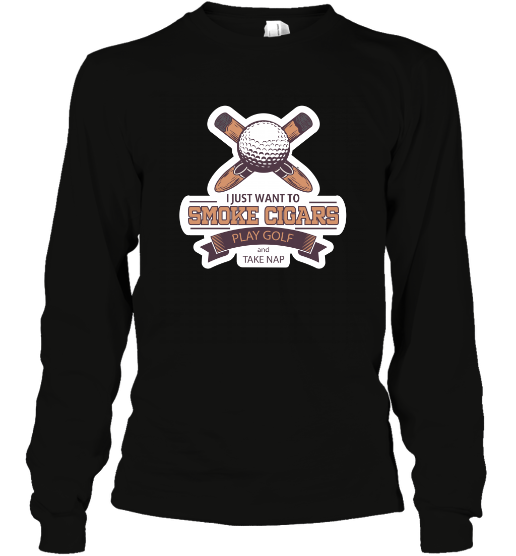 Smoke Cigar Play Golf Take Naps Shirt Long Sleeve T-Shirt Long Sleeve T-Shirt Black