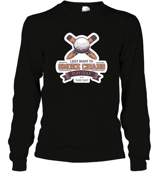 Smoke Cigar Play Golf Take Naps Shirt Long Sleeve T-Shirt Long Sleeve T-Shirt Black