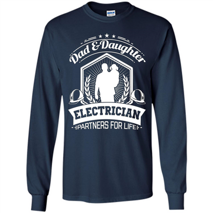 Dad And Daughter Electrician Partners For Life T-shirt Navy
