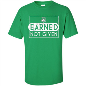 Police Academy Graduation T-shirt Earned Not Given