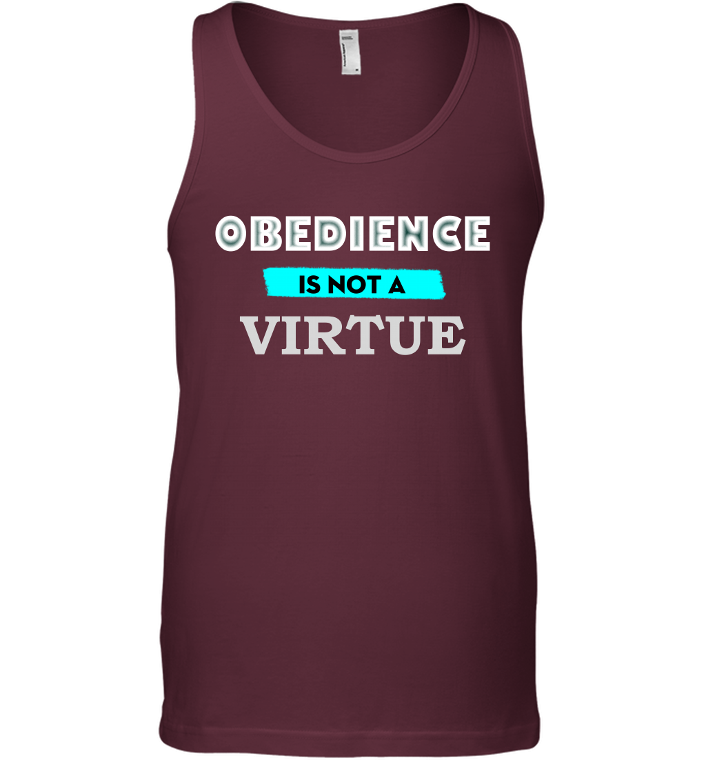 Obedience Is Not A Virtue Shirt Tank Top Tank Top Maroon