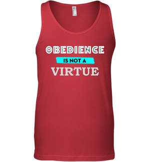 Obedience Is Not A Virtue Shirt Tank Top
