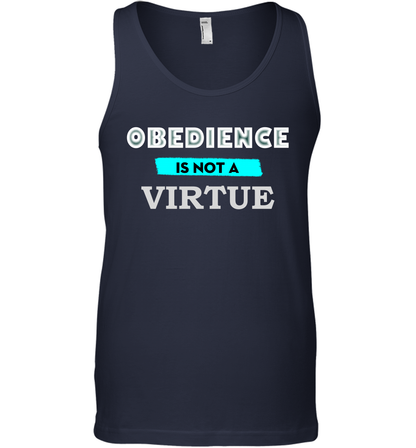Obedience Is Not A Virtue Shirt Tank Top Tank Top Navy