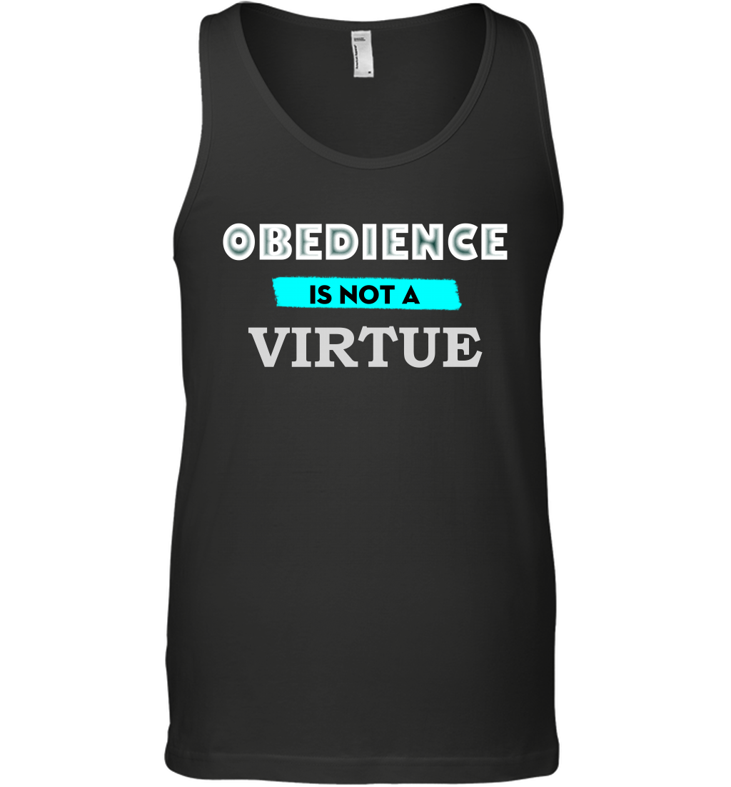 Obedience Is Not A Virtue Shirt Tank Top Tank Top Black