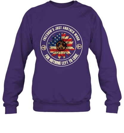 Freedom Hust Another Word For Nothing Left To Lose Shirt Sweatshirt Purple