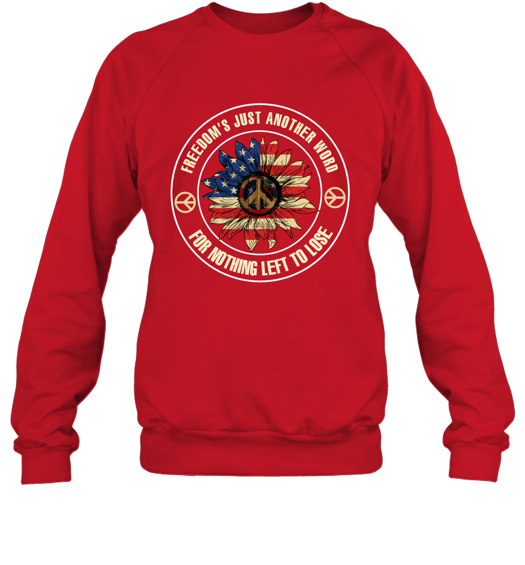 Freedom Hust Another Word For Nothing Left To Lose Shirt Sweatshirt Red