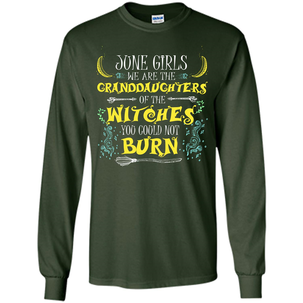 Halloween T-shirt June Girls We Are The Granddaughters Of The Witches You Could Not Burn Forest Green