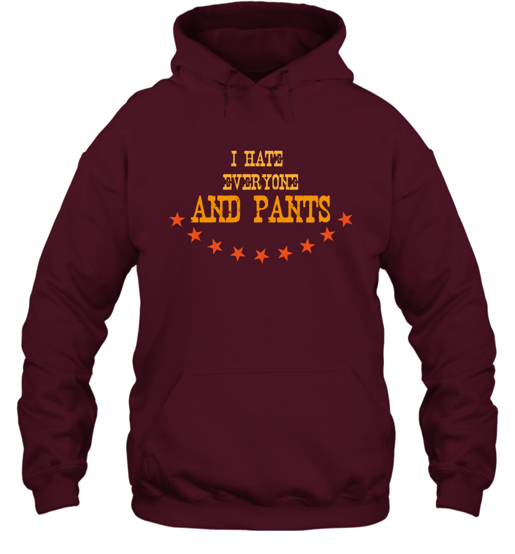 I Hate Everyone And Plant Shirt Hoodie Hoodie Maroon