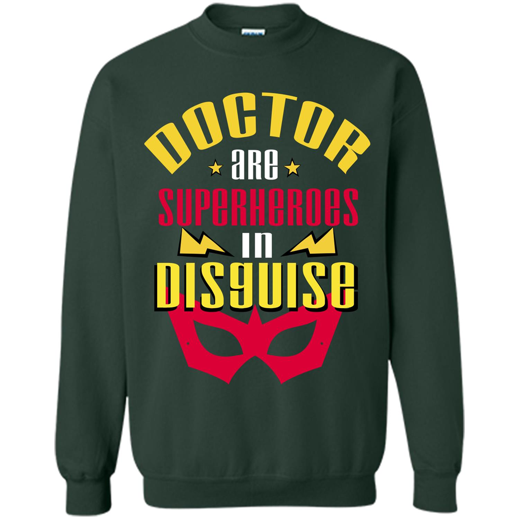 Doctor T-shirt Doctor Are Superheroes In Disguise Forest Green
