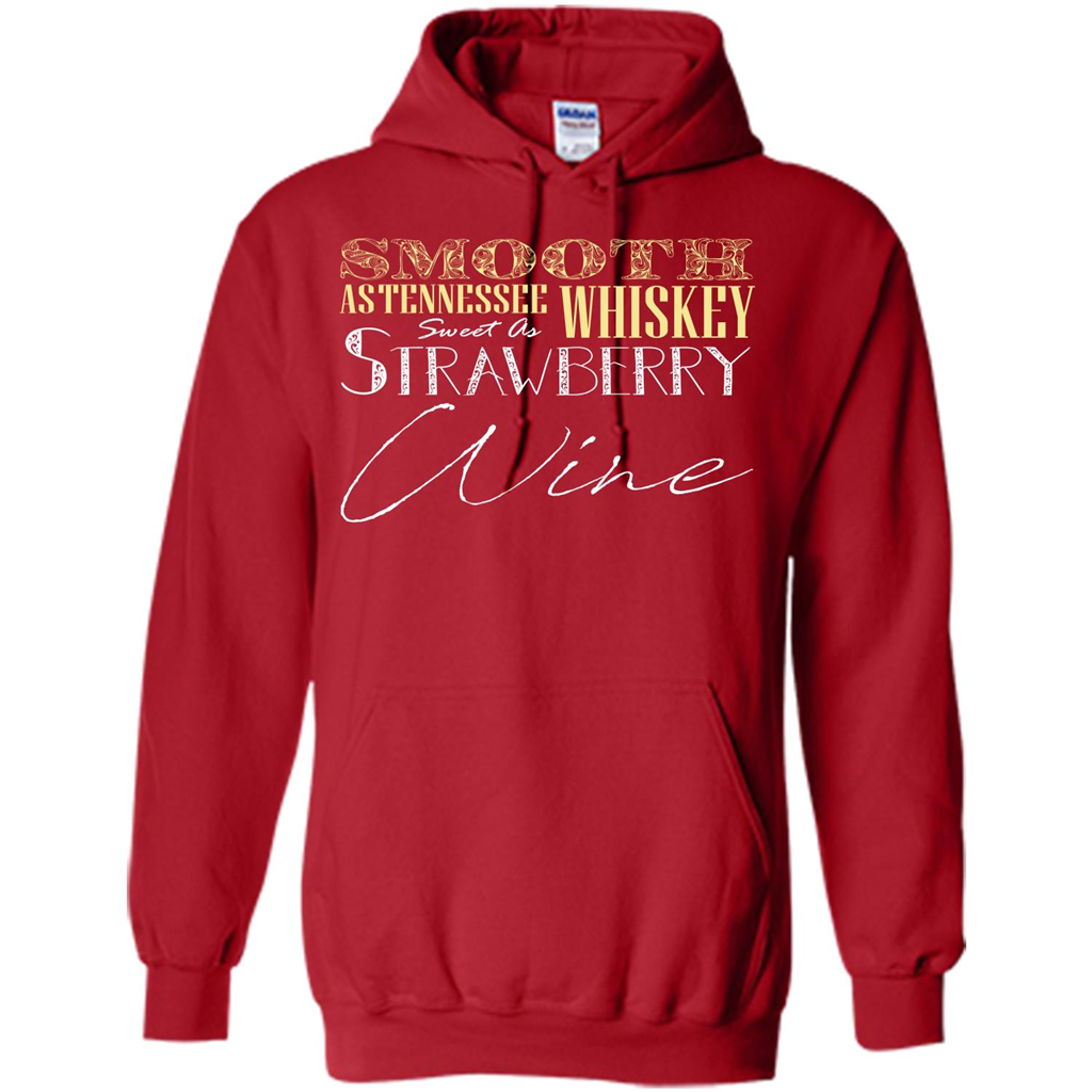 Wine T-shirt Smooth As Tennessee Whiskey Sweet As Strawberry Wine Red