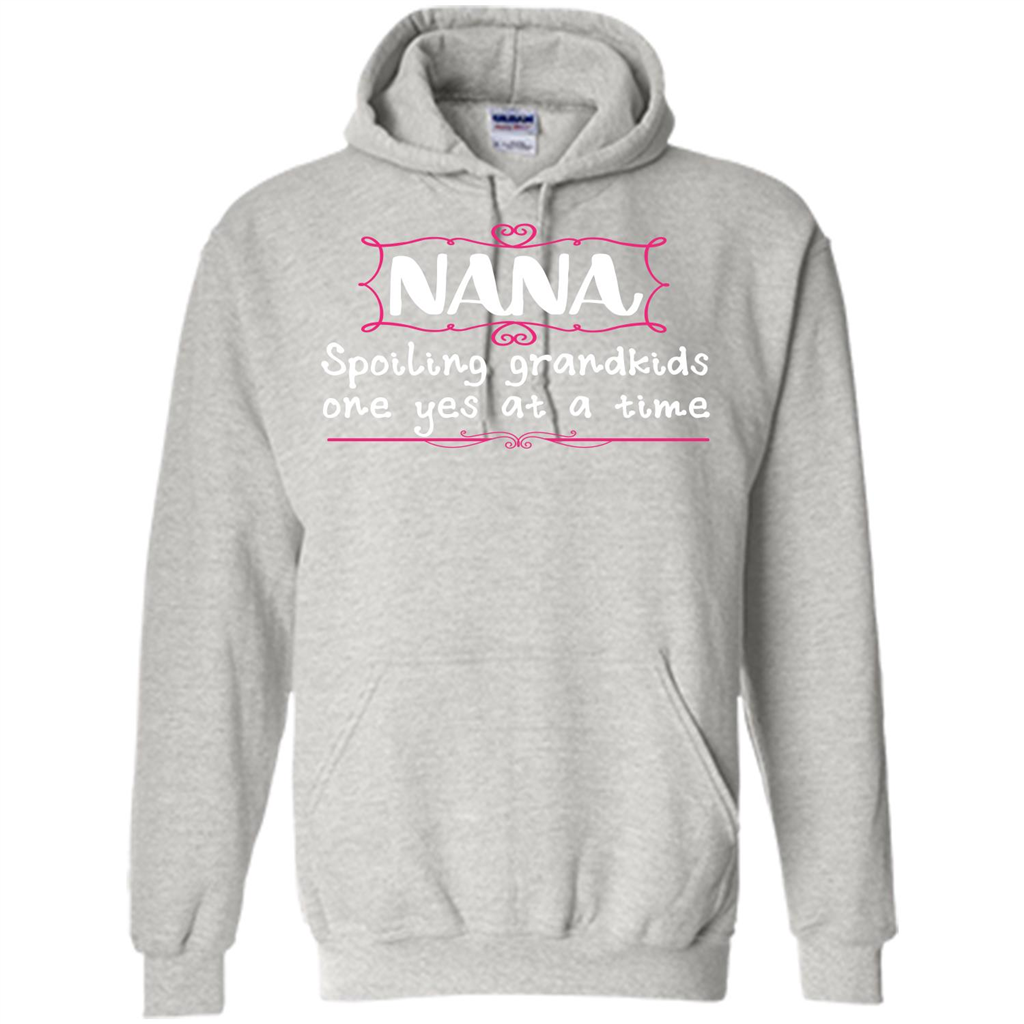 Nana T-shirt Nana Spoiling Grandkids One Yes At A Time Ash