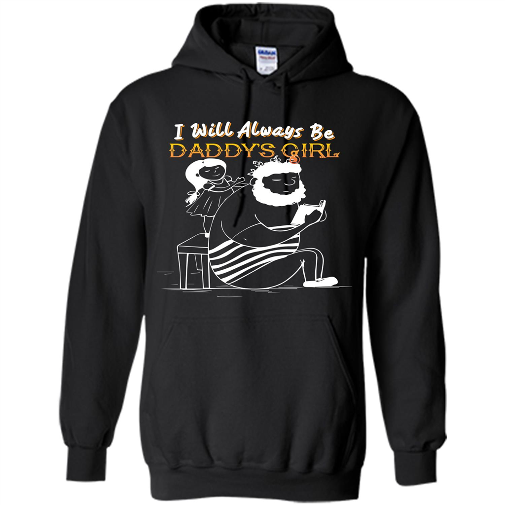 Daughter and Father T-shirt I Will Always Be Daddy‰۪s Girl T-shirt Black