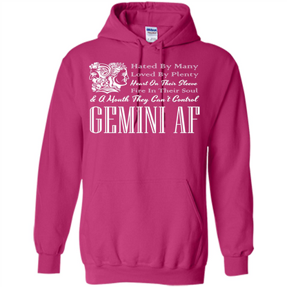 Gemini Af T-shirt Hated By Many Loved By Plenty Heart On Thier Sleeve Fire In Thier Soul A Mouth They Can't Control