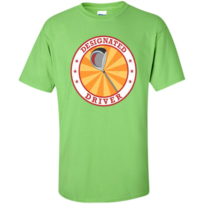 Golf T-shirt Designated Driver Funny Golf T-shirt Lime