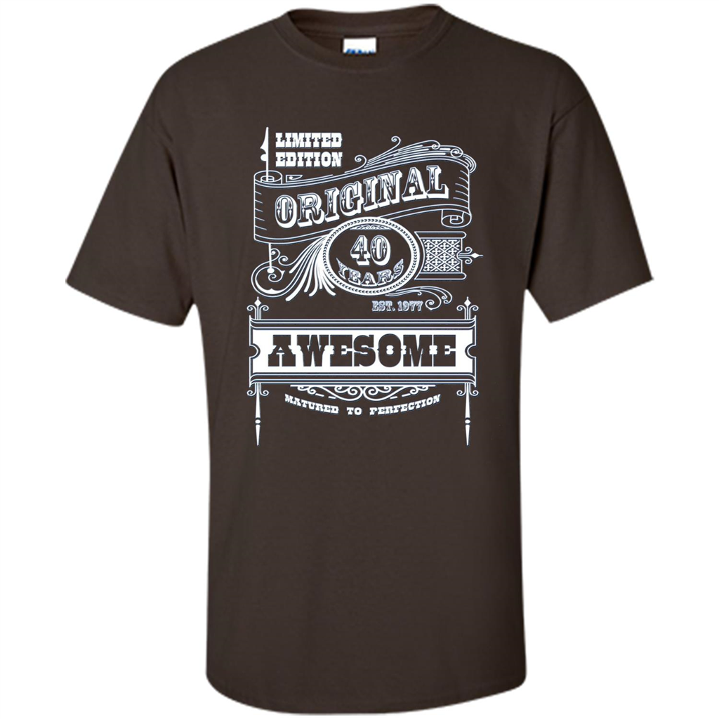 Best 40th Birthday Made in 1977 Awesome T-Shirt Dark Chocolate