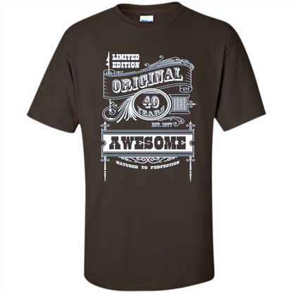 Best 40th Birthday Made in 1977 Awesome T-Shirt Dark Chocolate