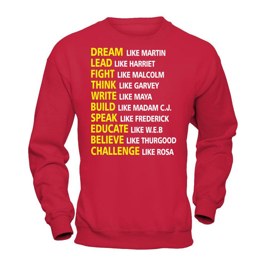 Dream Like Martin Lead Like Harriet Fight Like Malcolm Think Like Garvey T-shirt Gildan - Pullover Sweatshirt Red