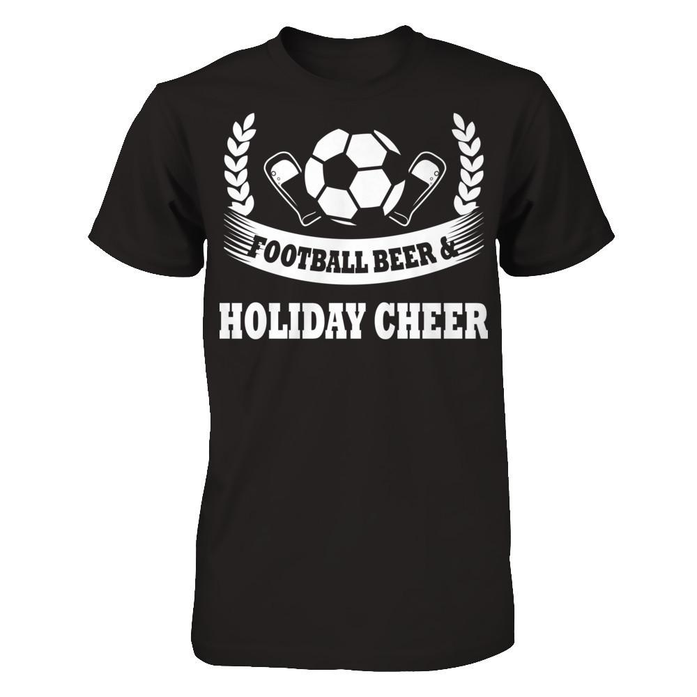 Football, Beer & Holiday Cheer T-shirt Next Level - Unisex Fitted Tee Black