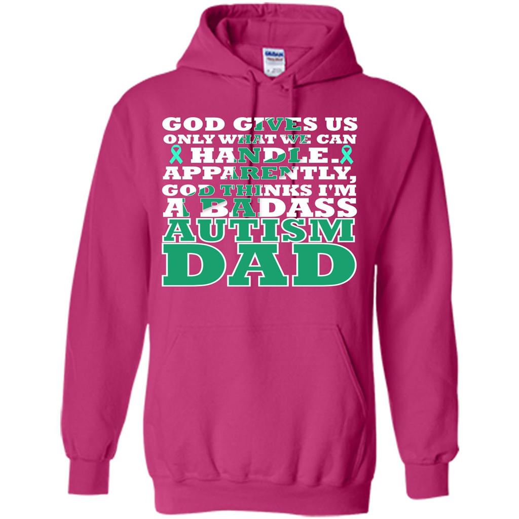 Autism Dad. I'm A Badass Autism Dad T-shirt Heliconia
