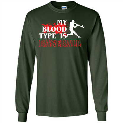 Baseball T-shirt My Blood Type Is Baseball Forest Green