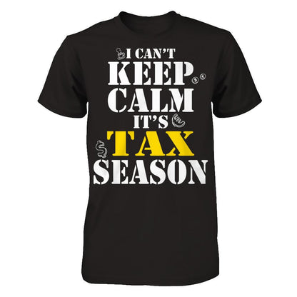 I Can't Keep Calm It's Tax Season T-shirt Gildan - Short Sleeve Tee Black